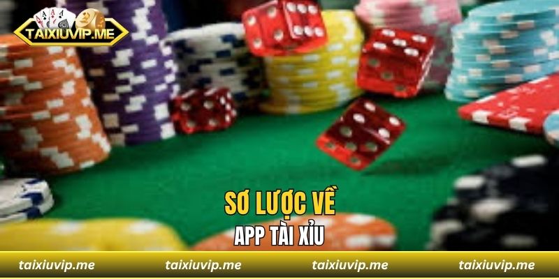 Sơ lược về app tài xỉu